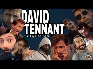 David Tennant being David Tennant ✨funny moments✨