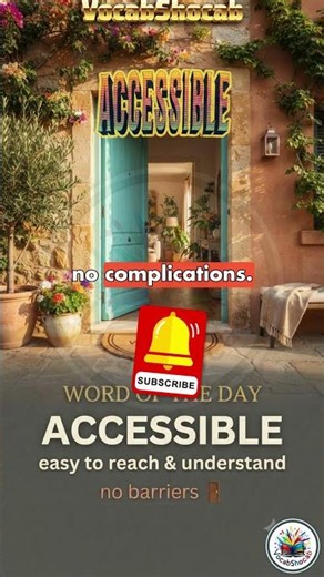 Accessible Meaning | Word of the Day | English Vocabulary Lesson | VocabShocab