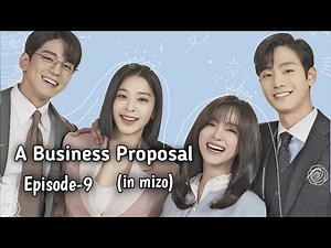 A Business Proposal Part-9 Recap