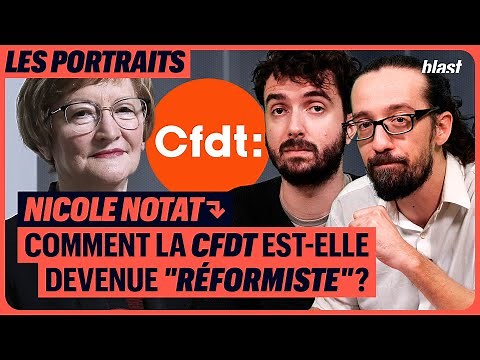 NICOLE NOTAT, COMMENT LA CFDT EST-ELLE DEVENUE « RÉFORMISTE » ?