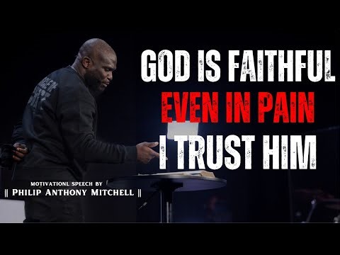 When God Pushes You Through Pain 🙏 | Finding Purpose in Suffering | Philip Anthony Mitchell