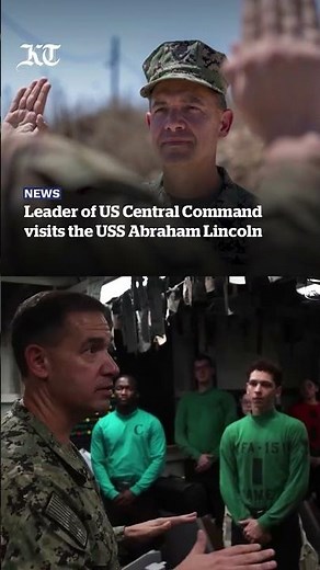 Leader of US Central Command visits the USS Abraham Lincoln