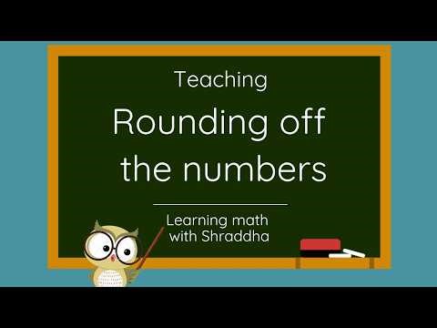Learn Rounding Off the Numbers