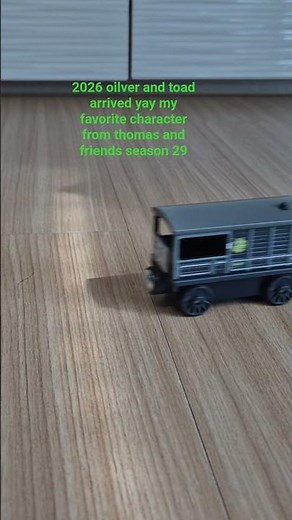 2026 oilver and toad arrived yay my favorite character from thomas and friends season 29