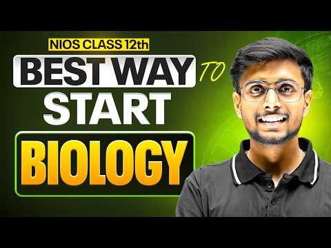 NIOS Class 12 Biology 2026 🔥 Best Strategy to Start Biology From Zero | Score 90%+