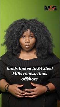EXPLOSIVE STORY: Emberton & SA Steel Mills: Money laundering claims deepen