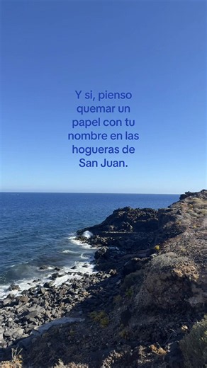 Quemo un papel con tu nombre en las hogueras de San Juan