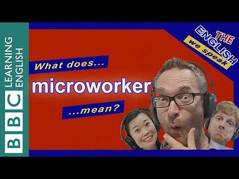 What is a 'microworker'?