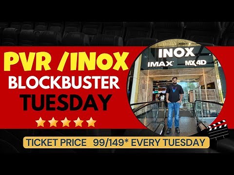 PVR INOX 🎬Biggest Offer Movie Ticket 99/149* Rs On Every Tuesday | Blockbuster Tuesday.