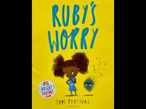 RUBY'S WORRY by Tom Percival - Read by Ellie