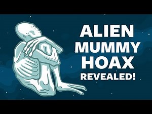 Alien Mummy Hoax Revealed - Nazca Peru (part 1)