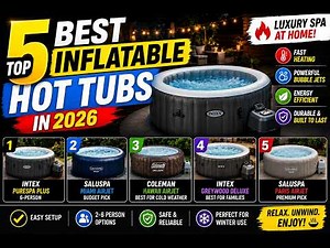 Top 5 Best Inflatable Hot Tubs in 2026 ♨️🔥 (Luxury Spa at Home!)