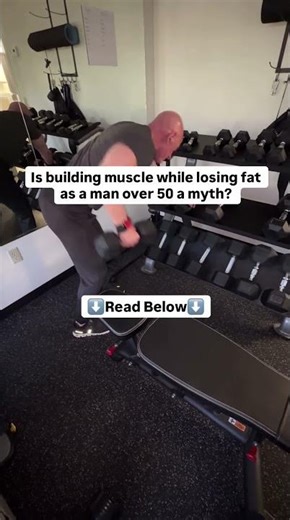 Is Building Muscle While Losing Fat After 50 a Myth?