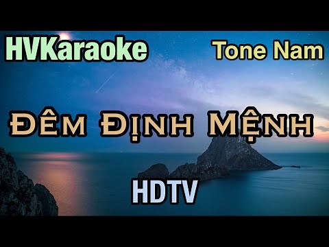 Karaoke Đêm Định Mệnh Tone Nam Nhạc Sống | HVKaraoke