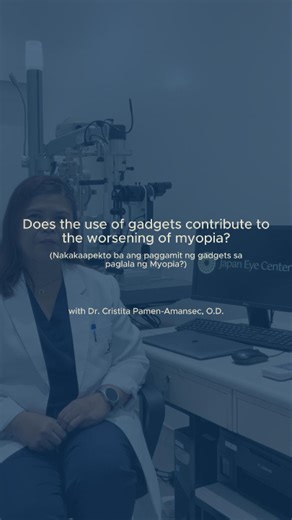 📱👁 Can gadgets make myopia worse? Dr. Cristita Pamen-Amansec, O.D. shares expert insights on how gadget use can contribute to the progression of myopia. #JapanEyeCenter #Myopia #MITSUKOSHIBGC | Japan Eye Center PH