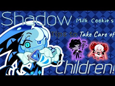 Shadow Milk Cookie's Tips to Take Care of CHILDREN!🎭🃏 || Cookie Run Kingdom