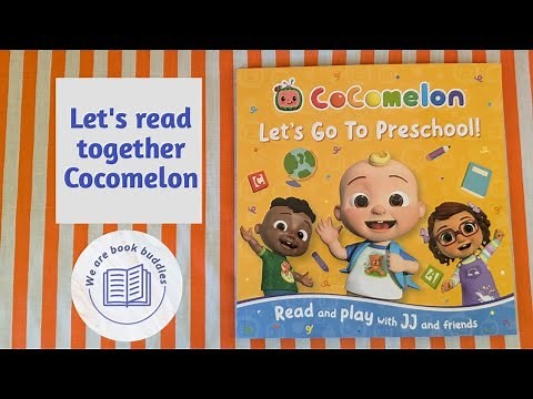 Let's read together a CoComelon book. Let’s Go To Preschool. Read along.
