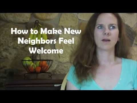 How To Make New Neighbors Feel Welcome