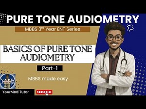 Pure Tone Audiometry | Part: 1 | Audiometric Test | Assessment Of Hearing | ENT Lectures