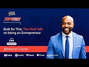 Built for This: The Entrepreneurial Mindset with Marcel Clarke