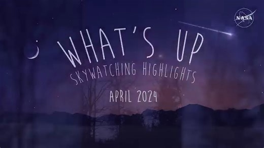 6.6K views · 74 reactions | What's Up for April 2024 | Skywatching...