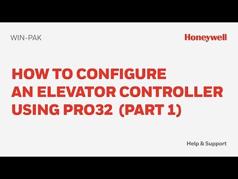 How to Configure an Elevator Controller Using PRO32 on WIN-PAK (Part 1) - Honeywell Support.