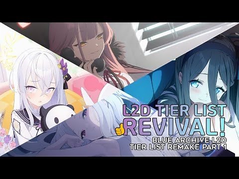【Blue Archive】 L2D Tier List Remake! PART 1