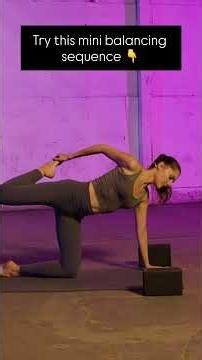 Mini balancing sequence