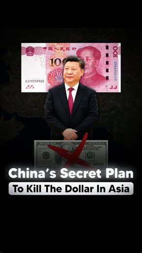 China’s Secret Plan to Kill the Dollar in Asia