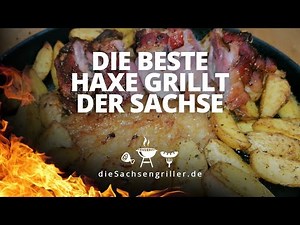 super saftige Haxe vom Schwein einfach und schnell selbermachen - die sachsengriller