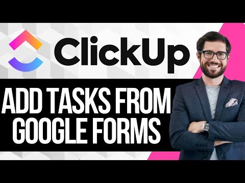 How To Add ClickUp tasks from Google Forms responses