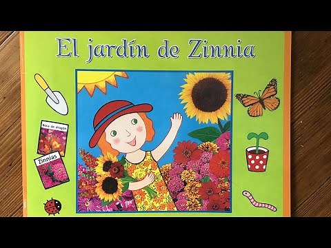 Zinnia’s Flower Garden SPANISH Read Aloud