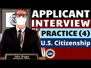 N-400 Applicant Interview Practice 4 (Question & Answer Oral Test) U.S. Citizenship
