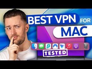 BEST VPN for Mac | Privacy, security, streaming… which is best for what?