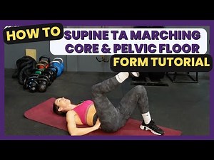 Supine TA Marching Core Exercise Tutorial | Pelvic Floor Exercise