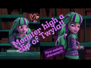 Monster high a clip of Twyla