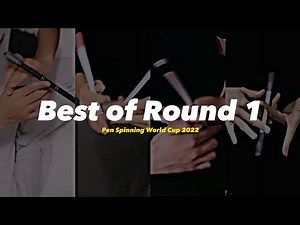 Best of Round 1 | WC22 | Pen Spinning World Cup 2022