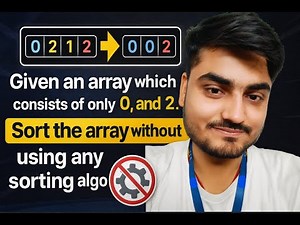 Sort 0s, 1s & 2s Without Sorting Algorithm | Important Interview Problem |Daily DSA Series Day 4
