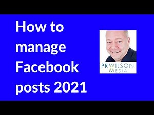 How to filter and manage your Facebook posts 2021