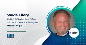 Radiant Logic’s Wade Ellery: Unified View of Identity Data Key to Advancing Zero Trust