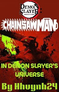 Demon Slayer: Chainsawman In Corps (Harem X Male Reader) - Chapter 21: Akaza V.S Chainsaw-Man