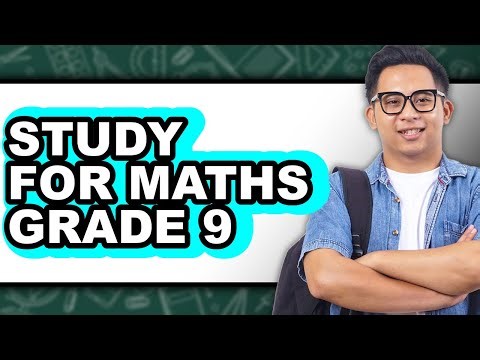 How to Study for Maths Grade 9 (Easy Method)