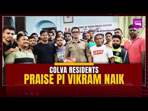 COLVA RESIDENTS PRAISE PI VIKRAM NAIK
