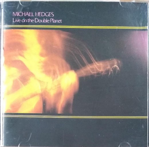 Michael Hedges - Live On The Double Planet