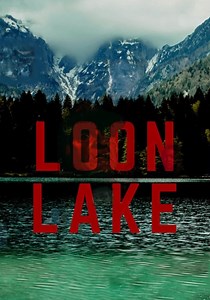 Loon Lake streaming: where to watch movie online?