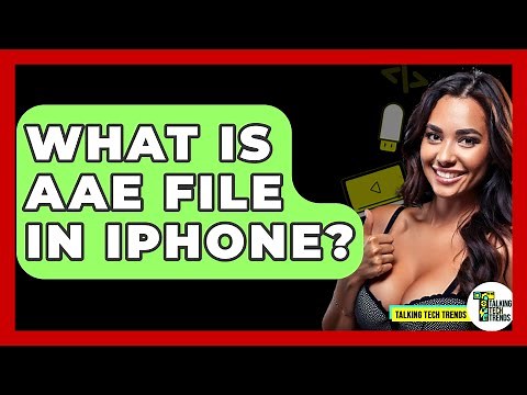 What Is AAE File In iPhone? - Talking Tech Trends