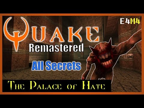 Quake Remastered [4K] | All Secrets | E4M4 The Palace of Hate