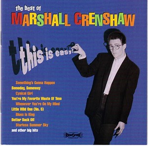 Marshall Crenshaw - This Is Easy: The Best Of Marshall Crenshaw