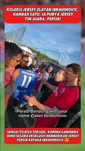 Zlatan Ibrahimovic Punya Jersey Persib Juara! 😱🏆