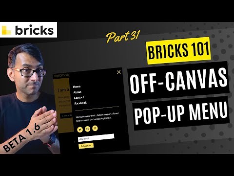 Bricks 101 - Part 31 - Off-Canvas Pop-Up Menu using Bricks Builder 1.6 BETA & Interactions - #bricks